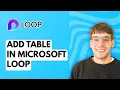 How to Add Table in Microsoft Loop 2026 Full Guide