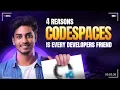 4 Game-Changing Advantages of Using GitHub Codespaces for Development