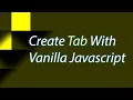 create tab with vanilla javascript