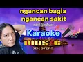 Download Lagu ngancan Bagia ngancan Sakit_ karaoke🎤
