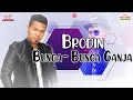 Brodin - Bunga Bunga Ganja (Official Music Video)