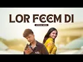 Lor Feem Di - Sukhi Aujla \u0026 Roop Kaur | Official Music Video 2024 | DYNEX | Latest Punjabi Song