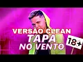 TAPA NO VENTO- NIACK— VERSÃO CLEAN/ SEM PALAVRÕES