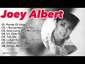 Download Lagu Joey Albert Greatest Hits | The Best of Joey  Albert
