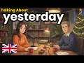 Lagu How to Talk About Your Yesterday in English | English Conversation Practice