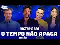 Download Lagu VICTOR E LEO - O TEMPO NÃO APAGA VERSÃO FORRÓ PERFEITO