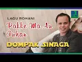 DOMPAK SINAGA - PAKKE MA AU TUHAN (Official Music Video)