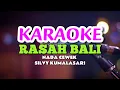 Lagu RASAH BALI - SILVY KUMALASARI KARAOKE