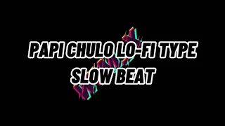 Download PAPI CHULO -NIGHT RELAX VERSION (DROP SLOW BEAT) VIRAL TIKTOK MP3
