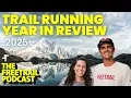 Lagu Trail Running Year in Review 2025 | Athletes, Performances, FKTs, Rookies, 2026 Predictions \u0026 More