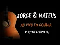 Download Lagu Jorge e Mateus (Ao Vivo em Goiânia) PLAYLIST COMPLETA - Jorge \u0026 Mateus Antigas (2007) #bestmusics