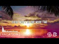 Download Lagu [Lyrics] Vacation - Damon Empero ft. Veronica