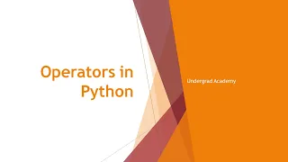 Operators in Python Python Programming Lesson 4 Undergrad Academy