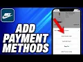 How To Add Payment Methods To Nike App - Easy Fix