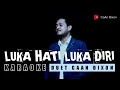 Download Lagu Luka Hati Luka Diri Karaoke duet cowok || Dangdut Koplo