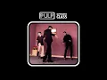 Pulp - Sorted For E’s & Wizz (Acoustic Mix)
