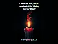 1 Minute Ruqyah for Jinn living in your body