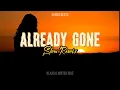 Download Lagu SLOW REMIX ! Already Gone ~ You Can Put Your Arms Around (Aurra Beats Remix)