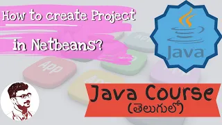 How to create a project in NetBeans in Telugu Java in Telugu
