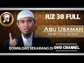 Download Lagu Beautiful Murottal full juz 30 || Abu Usamah Syamsul Hadi