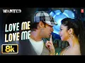 Lagu Love Me Love Me - Video Song | Sajid -Wajid | Wanted | Salman Khan, Ayesha Takia