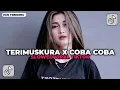 Download Lagu DJ TERIMUSKURA X COBA COBA SLOWED REVERB VIRAL TIKTOK MENGKANE