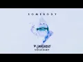 The Chainsmokers, Drew Love - Somebody (Naderi Remix - Audio)