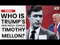 Who Is Timothy Mellon Trump s Largest Donor Who Outshines Elon Musk