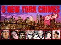 5 NYC TRUE CRIME Cases - over 90 minutes long