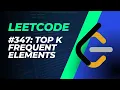 Leetcode 347 Medium Top K Frequent Elements Python