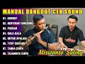 Lagu MANUAL DANGDUT PALING MANTAP - DANGDUT ORGEN TUNGGAL COVER KODRAT - PASRAH - HENTIKAN TANGISMU