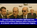Download Lagu Frontières en feu : Tebboune défie Paris, Haftar s’en mêle