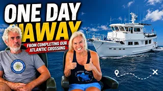 One Day Away From Completing Our 4,500-Mile Atlantic Crossing #atlanticcrossing #luxuryyachtlife