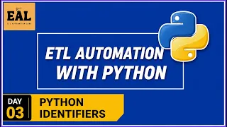 Python Identifiers ETL Automation Testing BIG Data Automation Testing