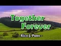 Download Lagu Together Forever - Rico J. Puno (KARAOKE VERSION)