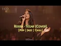 Lagu Rossa - Tegar Soft  Cover By Music Langit   |Pop | Jazz | Chill|