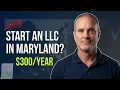 How to Start an LLC in Maryland 2026 - Step-by-Step Guide 300 Annual Fee Explained
