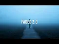 Faded 2.0 (Medu Quark x Alan Walker Style)