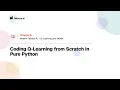 11 4 Coding Q-Learning from Scratch in Pure Python Modern Tabular RL