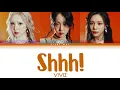Download Lagu VIVIZ (비비지) - Shhh! [HAN | ROM | ENG Color Coded Lyrics]