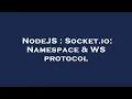 NodeJS Socket io Namespace WS protocol