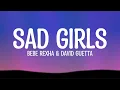 Bebe Rexha & David Guetta - Sad Girls (Lyrics)
