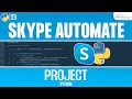 How to Automate Skype Text Messaging using Python - Skype Automation Python Project