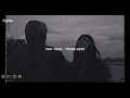 Download Lagu those eyes - new west But it's slowed + reverb