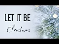 Lagu Let It Be Christmas | The Clark Family | Lyrics