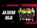 Lagu Aa Tayar Hoja | Asoka | Bollywood Group Dance Choreography |Shah Rukh Khan | Kareena Kapoor| Darpana