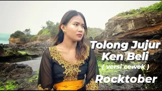 Download Tolong Jujur Ken Beli - Rocktober  | Video Cover by Erna Libya MP3