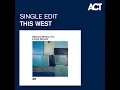 This West (Single Edit) - Michael Wollny, Eric Schaefer & Tim Lefebvre