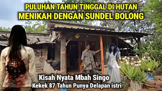 Viral !! Kisah Nyata Mbah Singo Puluhan Tahun Tinggal Dihutan Menikah Dengan Sundel Bolong
