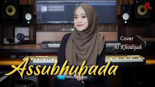 ai khodijah assubhubada sholawat 